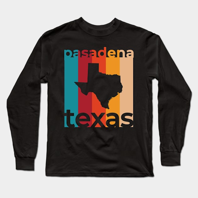 Pasadena Texas Retro Long Sleeve T-Shirt by easytees